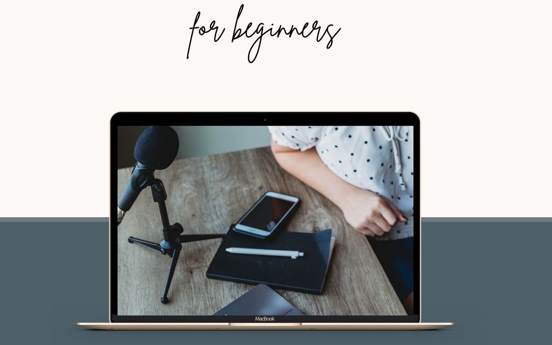 Podcast Gear & Equipment for Beginners