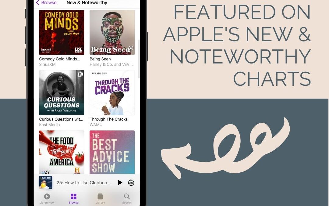 How to Get Featured on Apple Podcasts’ New & Noteworthy