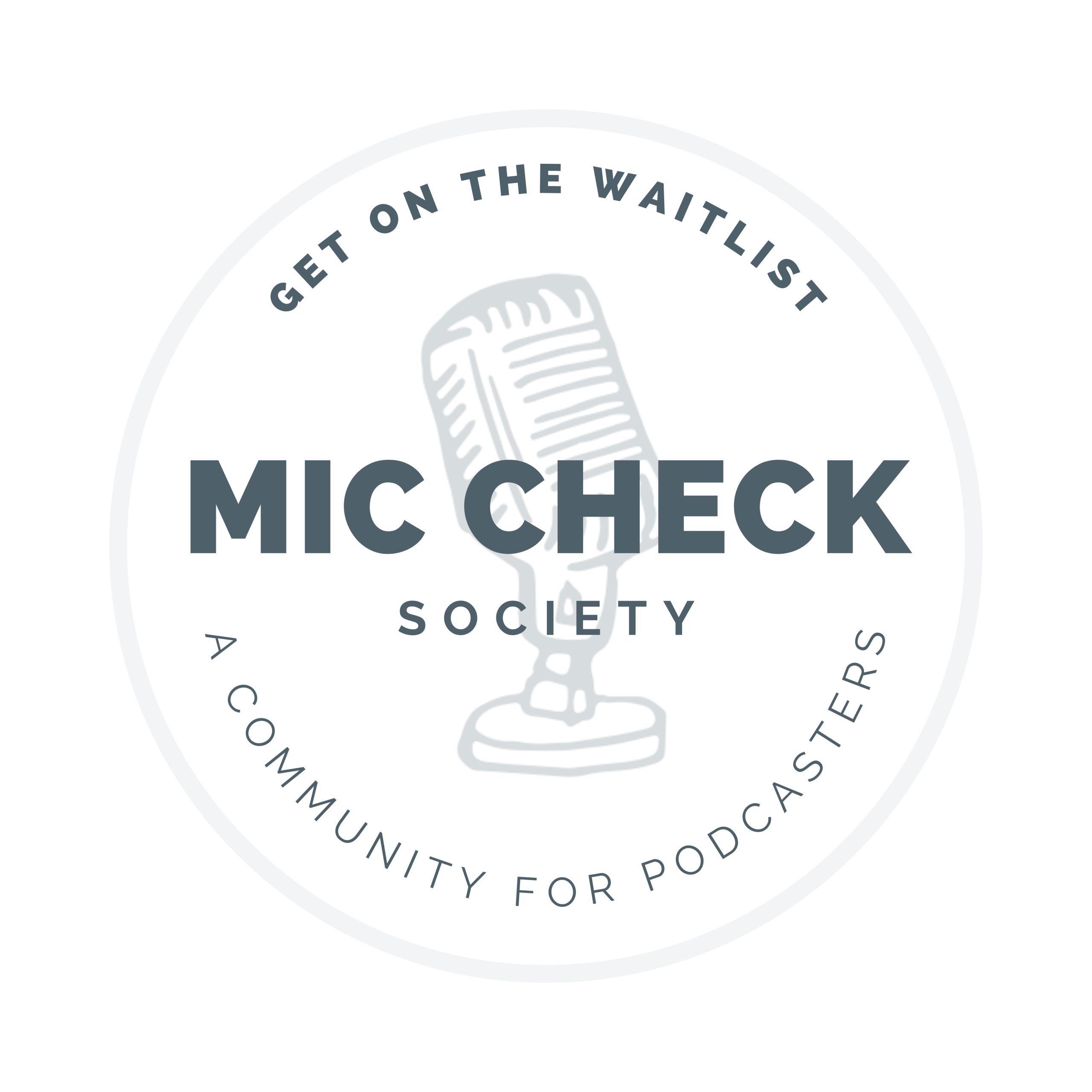 mic check society waitlist badge