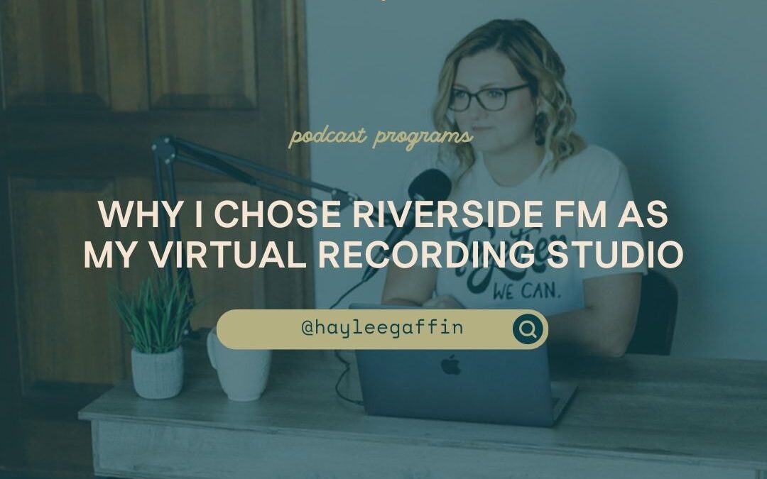 Why I Chose Riverside FM as My Virtual Recording Studio