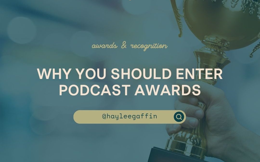 Why You Should Enter Podcast Awards