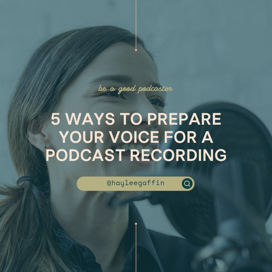 5 Ways to Prepare your Voice for a Podcast Recording