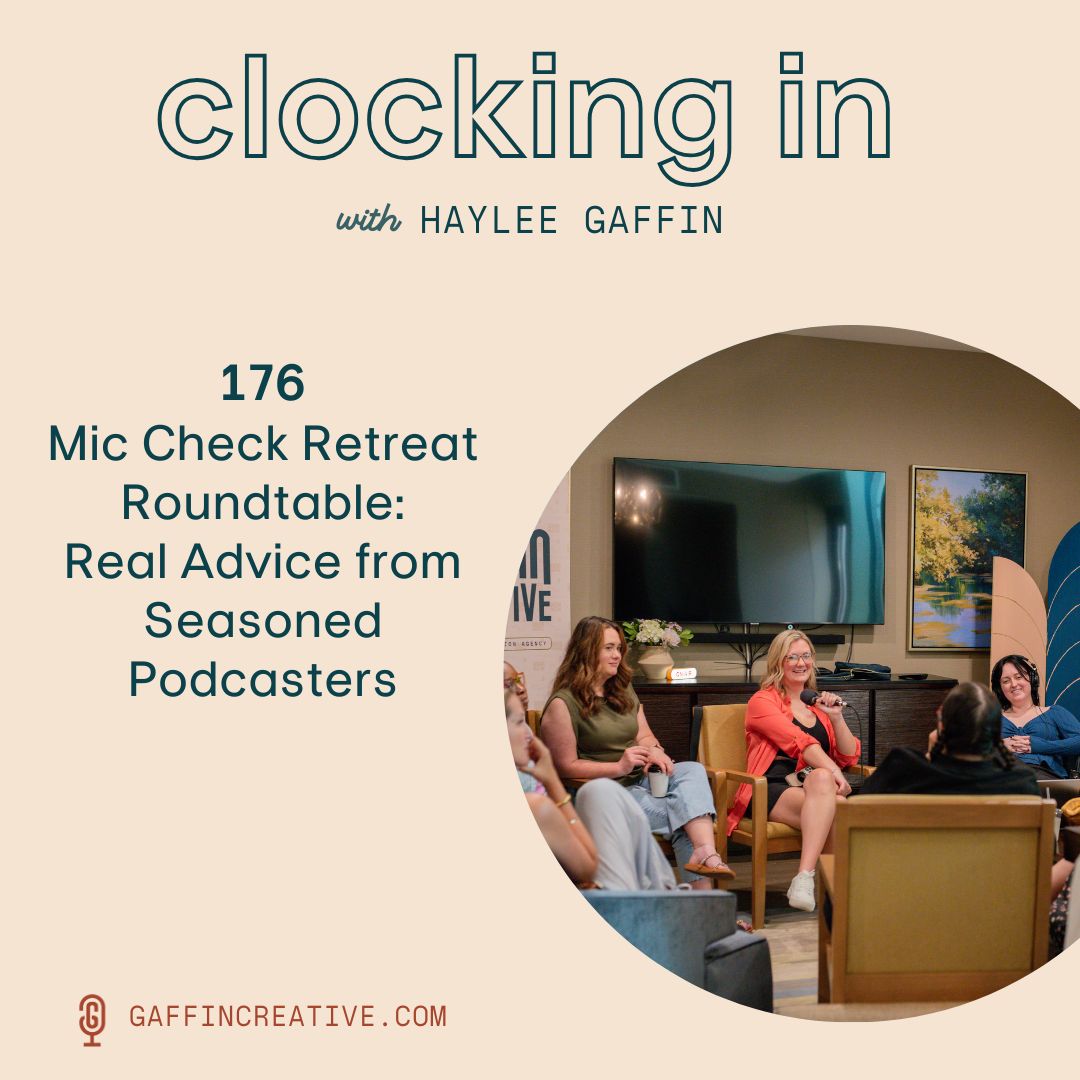 176: Mic Check Retreat Roundtable: Real Advice from Seasoned Podcasters