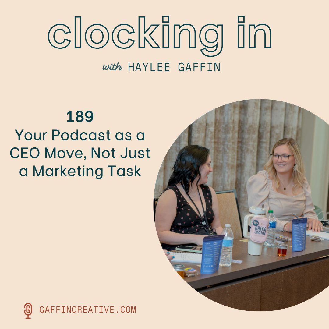 189: Your Podcast as a CEO Move, Not Just a Marketing Task