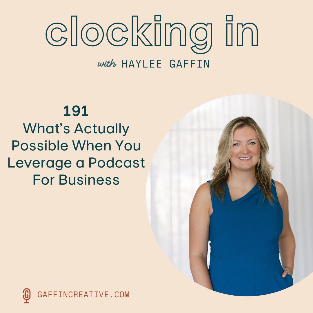 191: What’s Actually Possible When You Leverage a Podcast For Business