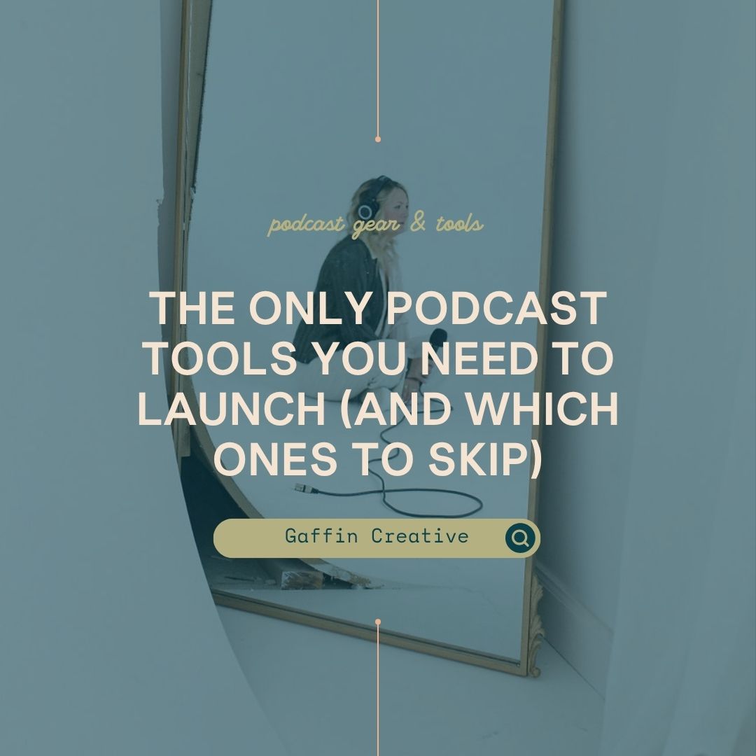 The Only Podcast Tools You Need to Launch (and Which Ones to Skip)