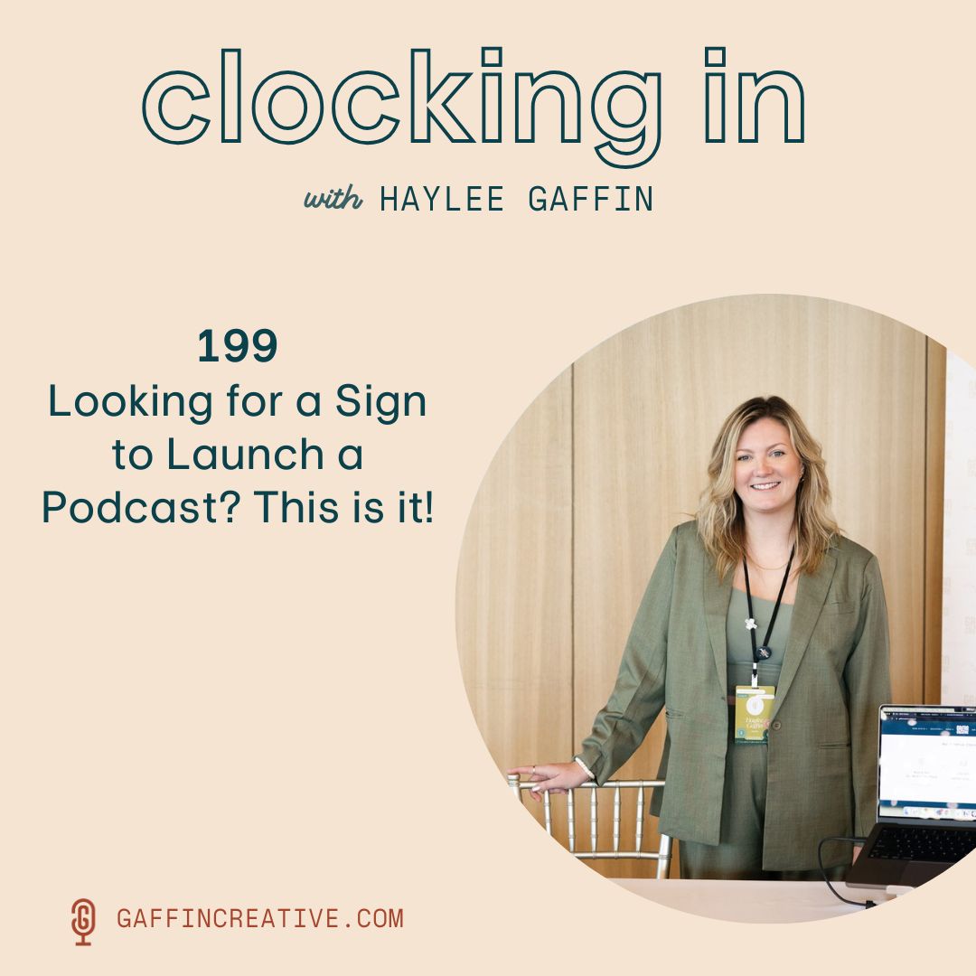 199: Looking for a Sign to Launch a Podcast? This is it!