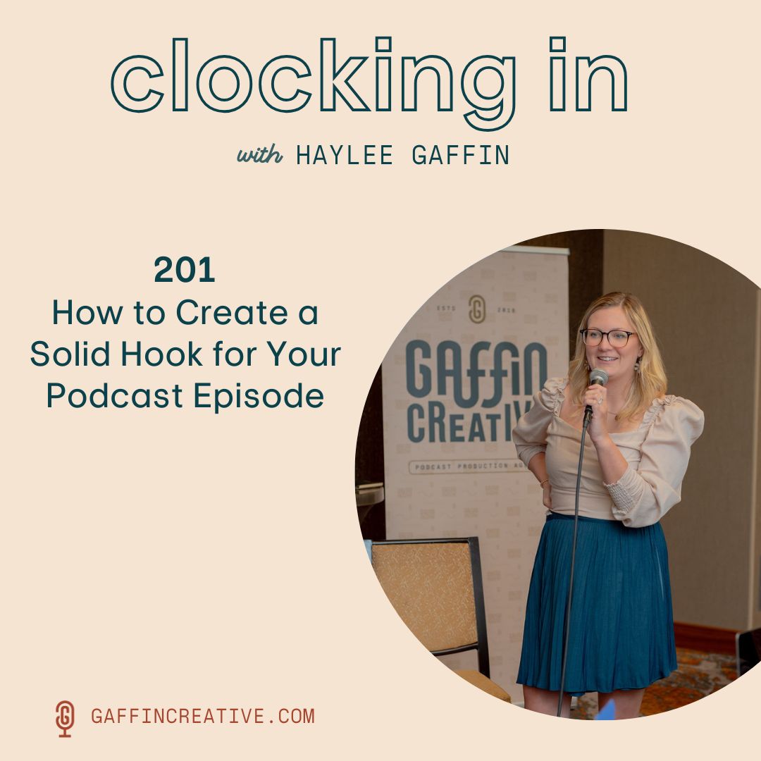201: How to Create a Solid Hook for Your Podcast Episode