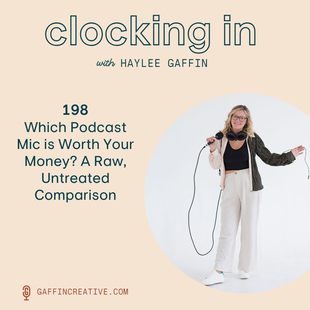 198: Which Podcast Mic is Worth Your Money? A Raw, Untreated Comparison