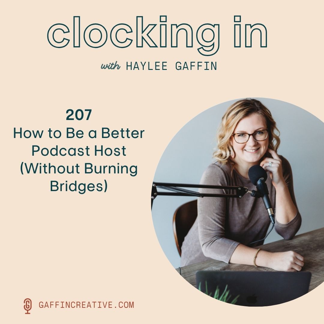 207: How to Be a Better Podcast Host (Without Burning Bridges)
