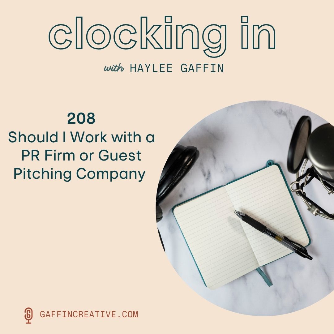 208: Should I Work with a PR Firm or Guest Pitching Company