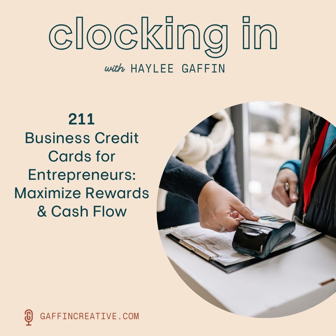 211: Business Credit Cards for Entrepreneurs: Maximize Rewards & Cash Flow