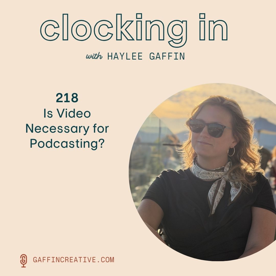 218: Is Video Necessary for Podcasting?