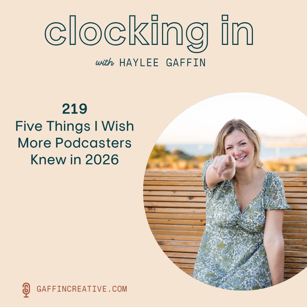 219: Five Things I Wish More Podcasters Knew in 2026