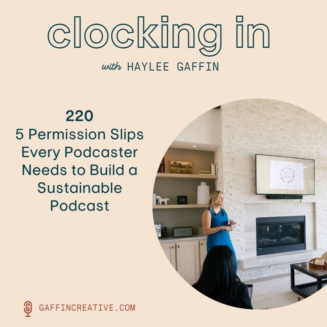 220: 5 Permission Slips Every Podcaster Needs to Build a Sustainable Podcast